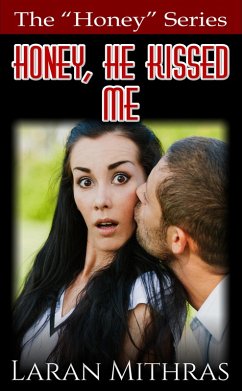 Cover Honey, He Kissed Me (eBook, ePUB)