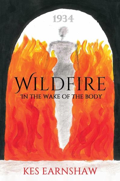 Wildfire (1934) - In the Wake of the Body (eBook, ePUB) Wildfire (1934) - In the Wake of the Body (eBook, ePUB)