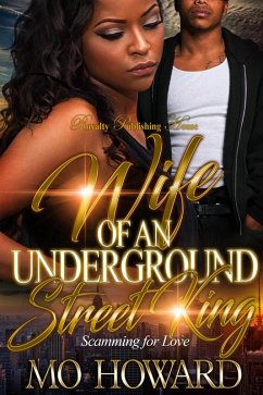 Wife of an Underground Street King (eBook, ePUB) - Howard, Mo