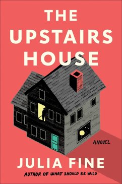 The Upstairs House (eBook, ePUB) - Fine, Julia