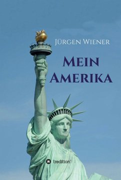 Mein Amerika (eBook, ePUB) - Wiener, Jürgen