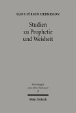 Studien zur Prophetie und Weisheit (eBook, PDF)