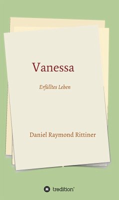 Vanessa - Erfülltes Leben (eBook, ePUB) - Rittiner, Daniel Raymond