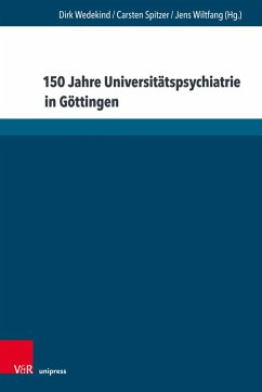 150 Jahre Universitätspsychiatrie in Göttingen (eBook, PDF)