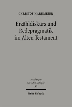 Erzähldiskurs und Redepragmatik im Alten Testament (eBook, PDF) - Hardmeier, Christof