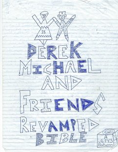 Cover Derek Michael and Friends Revamped Bible I (eBook, ePUB)