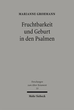 Fruchtbarkeit und Geburt in den Psalmen (eBook, PDF) - Grohmann, Marianne