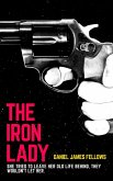 The Iron Lady (eBook, ePUB) The Iron Lady (eBook, ePUB)