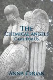 The Chemical Angels Came for Us. (eBook, ePUB)