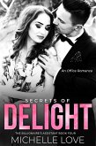 Secrets of Delight: An Office Romance (The Billionaire's Assistant, #4) (eBook, ePUB)
