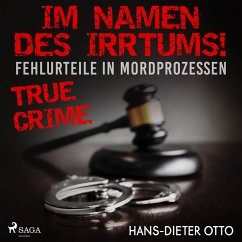 Im Namen des Irrtums! - Fehlurteile in Mordprozessen (MP3-Download) - Otto, Hans-Dieter