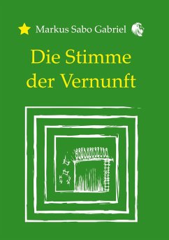 Die Stimme der Vernunft - Gabriel, Markus Sabo