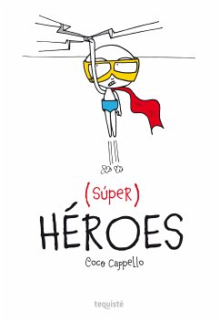 Súper Héroes (eBook, PDF) - Cappello, Carolina (Coco)