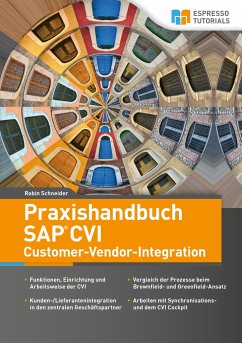 Praxishandbuch SAP CVI Customer-Vendor-Integration - Schneider, Robin