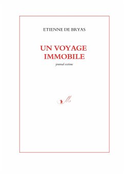 Un voyage immobile (eBook, ePUB) - de Bryas, Etienne