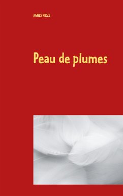 Peau de plumes (eBook, ePUB) - Firzé, Agnès