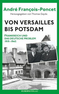 Von Versailles bis Potsdam (eBook, ePUB) - François-Poncet, André
