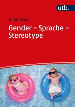 Gender - Sprache - Stereotype (eBook, ePUB) - Elsen, Hilke