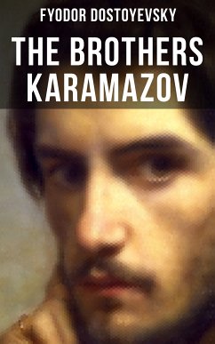 THE BROTHERS KARAMAZOV (eBook, ePUB) - Dostoyevsky, Fyodor