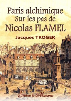 Paris alchimique (eBook, ePUB) - Troger, Jacques