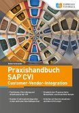 Praxishandbuch SAP CVI Customer-Vendor-Integration (eBook, ePUB)