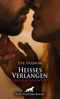 Cover Heisses Verlangen   Erotische Geschichte (eBook, ePUB)