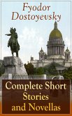 Complete Short Stories and Novellas of Fyodor Dostoyevsky (eBook, ePUB)