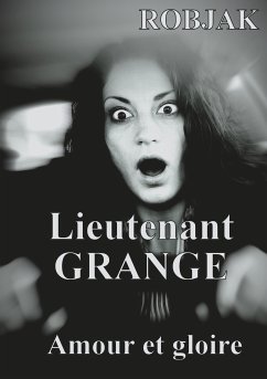 Lieutenant GRANGE - Amour et gloire (eBook, ePUB)