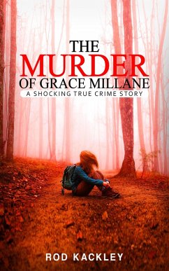 The Murder of Grace Millane (eBook, ePUB) - Kackley, Rod