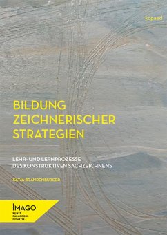 Bildung zeichnerischer Strategien - Brandenburger, Katja