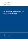 Le conseil d'administration en temps de crise (eBook, PDF)