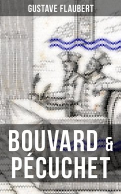 BOUVARD & PÉCUCHET (eBook, ePUB) - Flaubert, Gustave