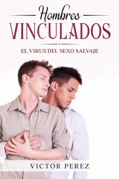 Hombres Vinculados (eBook, ePUB) - Perez, Victor