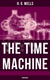 The Time Machine (Unabridged) (eBook, ePUB)