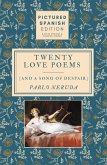 Twenty Love Poems and A Song of Despair (eBook, ePUB)