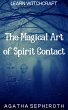 The Magical Art of Spirit Contact... - Bild 1