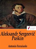 Aleksandr Sergeevic PuSkin (eBook, ePUB)