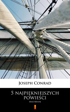 5 najpiękniejszych powieści (eBook, ePUB) - Conrad, Joseph