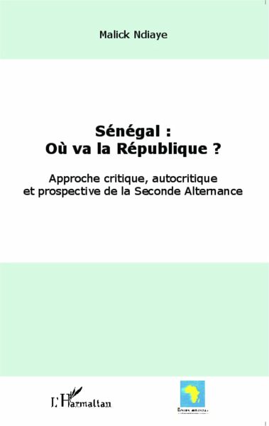 Sénégal : où va la République ? Sénégal : où va la République ?