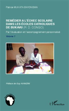 Remédier à l'échec scolaire dans les écoles catholiques de Bukavu (R. D. Congo) - Mukata Bayongwa, Patrice