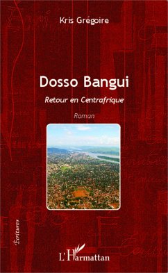 Dosso Bangui - Grégoire, Kris