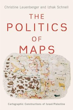 The Politics of Maps - Leuenberger, Christine; Schnell, Izhak