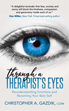 Through a Therapist's Eyes - Gazdik, LCSW Christopher A.