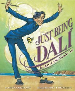 Just Being Dalí: The Story of Artist Salvador Dalí - Guglielmo, Amy