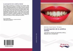 La percepción de la estética dental - Bolás, Belén;Tarazona, Beatriz;España, Pilar