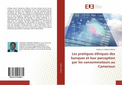 Les pratiques éthiques des banques et leur perception par les consommateurs au Cameroun - Ndjokou Mbana, Ndjokou A.