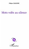 Mots volés au silence