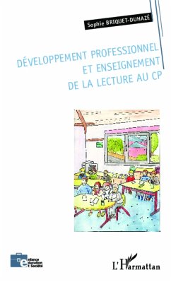 Développement professionnel et enseignement de la lecture au CP - Briquet-Duhazé, Sophie