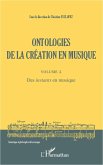 Ontologies de la création en musique (Volume 2)