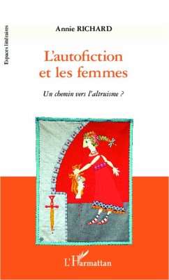 L'autofiction et les femmes - Richard, Annie